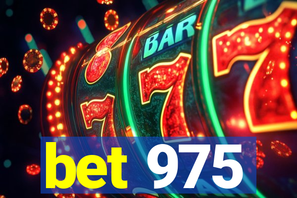 bet 975